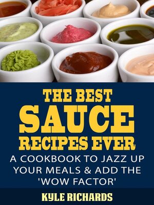 cover image of The Best Sauce Recipes Ever!